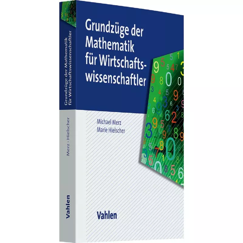 Grundzüge der Mathematik für Wirtschaftswissenschaftler