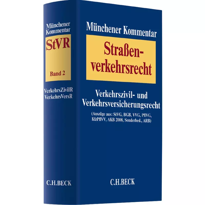 Münchener Kommentar zum Straßenverkehrsrecht Band 2: Verkehrszivil- und Verkehrsversicherungsrecht