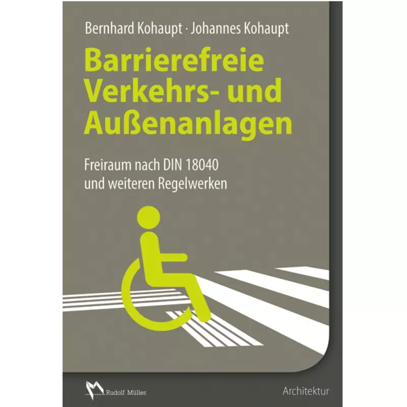 Barrierefreie Verkehrs- und Außenanlagen