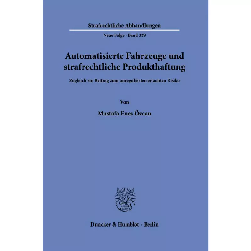 Automatisierte Fahrzeuge und strafrechtliche Produkthaftung
