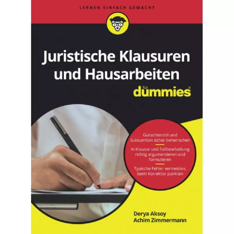 Juristische Klausuren und Hausarbeiten für Dummies