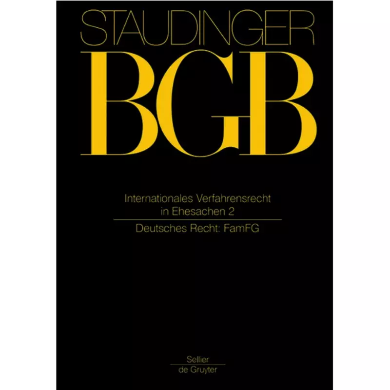 BGB - Bürgerliches Gesetzbuch Internationales Verfahrensrecht in Ehesachen Band 2