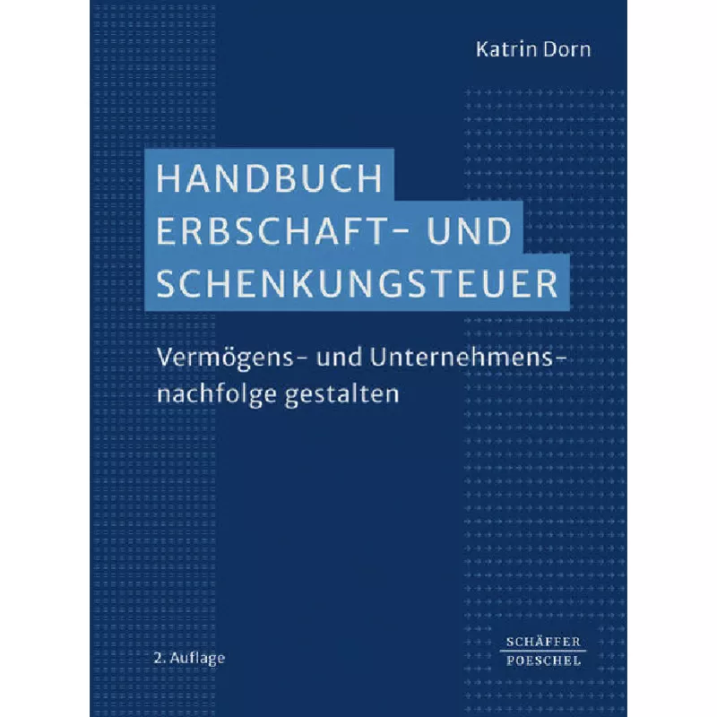 Handbuch Erbschaft- und Schenkungssteuer