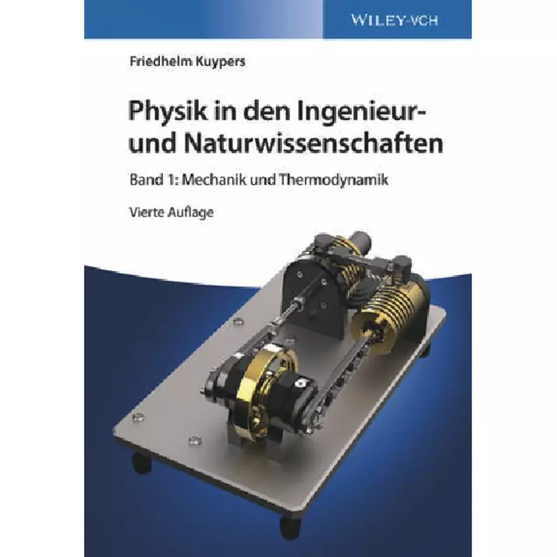 Physik in den Ingenieur- und Naturwissenschaften Band 1