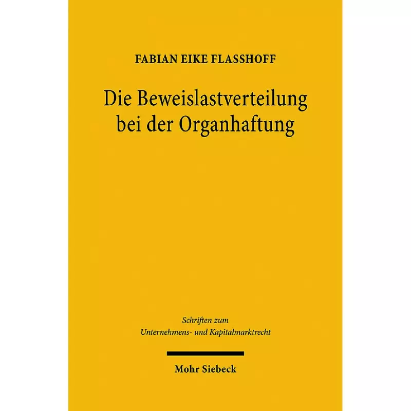 Die Beweislastverteilung bei der Organhaftung