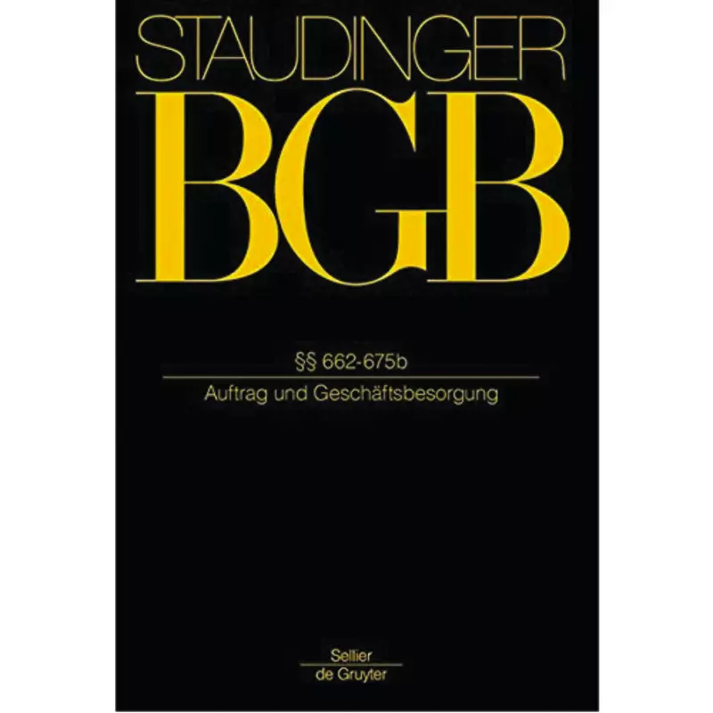 BGB - Bürgerliches Gesetzbuch - Buch 2 Recht der Schuldverhältnisse §§ 662-675b