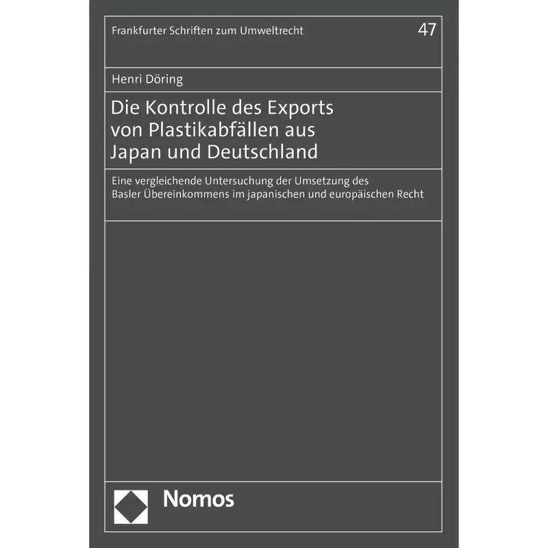 Die Kontrolle des Exports von Plastikabfällen aus Japan und Deutschland