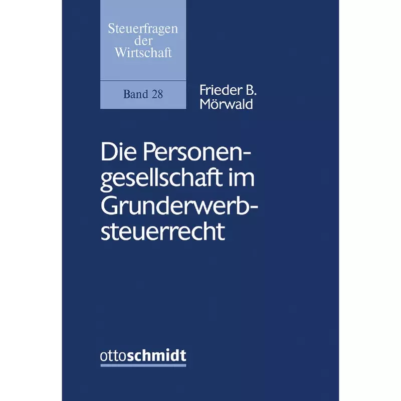 Die Personengesellschaft im Grunderwerbsteuerrecht