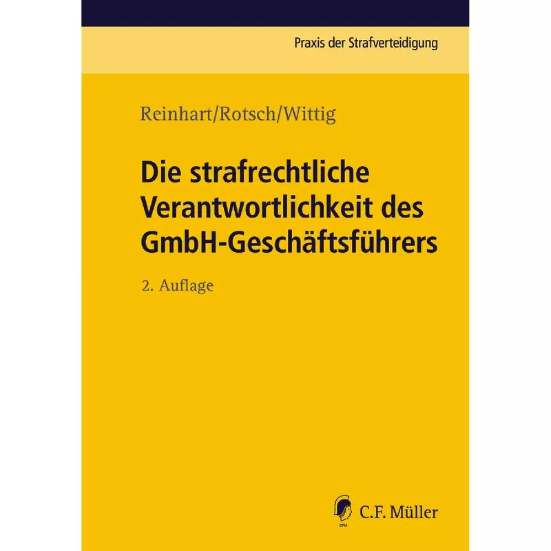 Die strafrechtliche Verantwortlichkeit des GmbH-Geschäftsführers