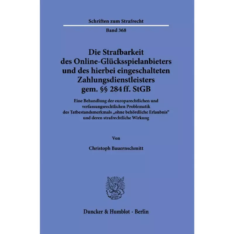 Die Strafbarkeit des Online-Glücksspielanbieters und des hierbei eingeschalteten Zahlungsdienstleisters gem. §§ 284 ff. StGB