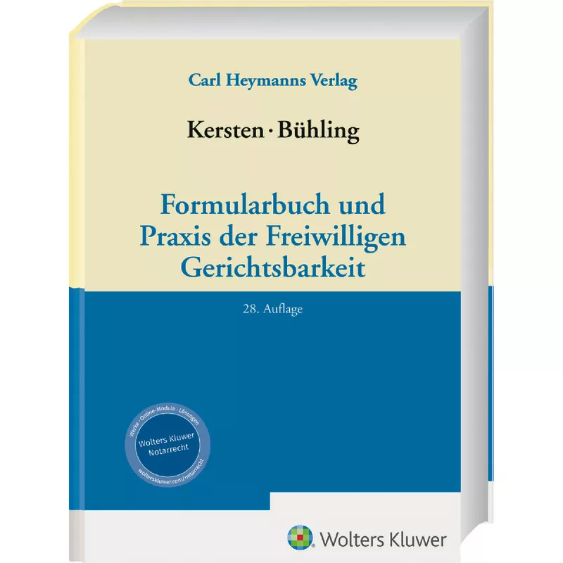 Formularbuch und Praxis der Freiwilligen Gerichtsbarkeit