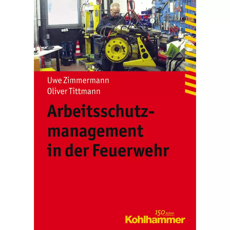 Arbeitsschutzmanagement in der Feuerwehr