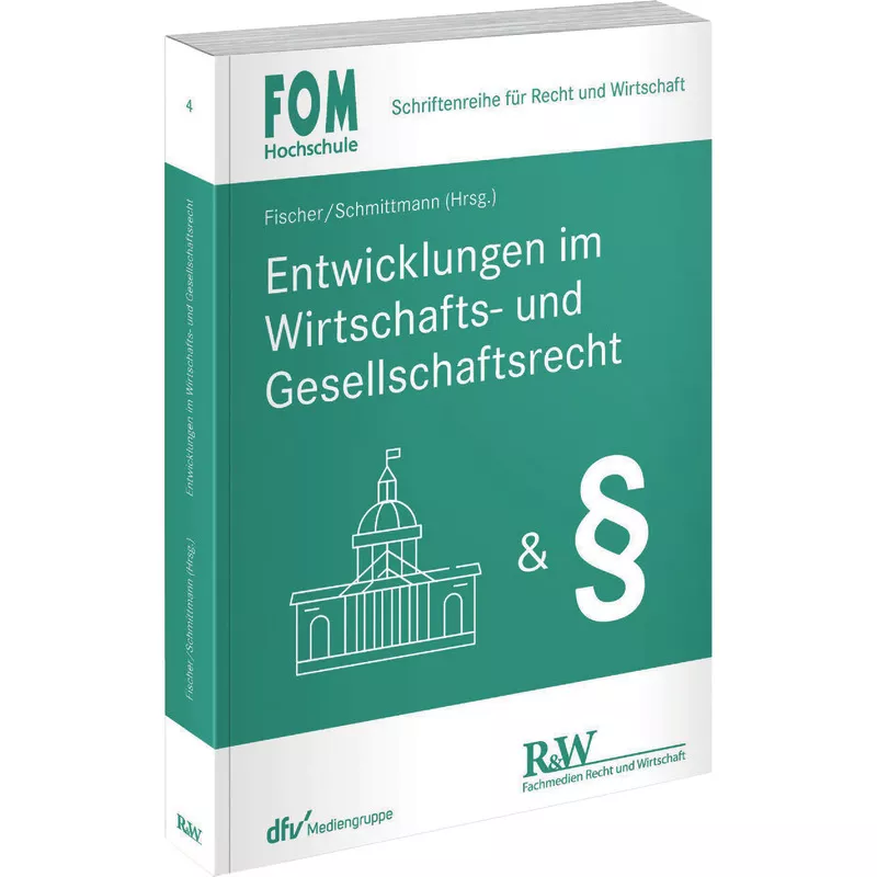 Entwicklungen im Wirtschafts- und Gesellschaftsrecht