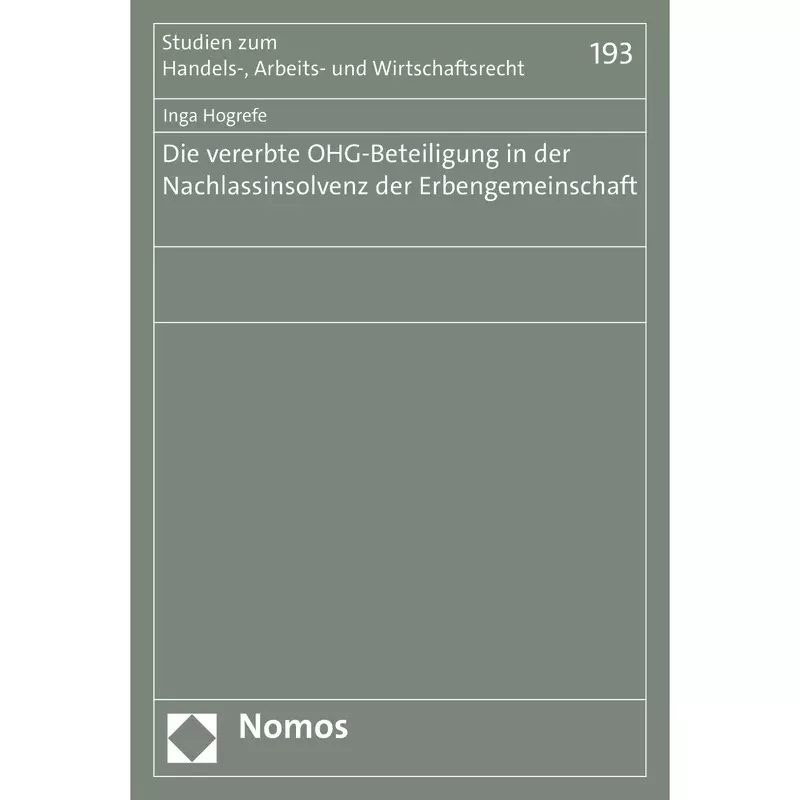 Die vererbte OHG-Beteiligung in der Nachlassinsolvenz der Erbengemeinschaft