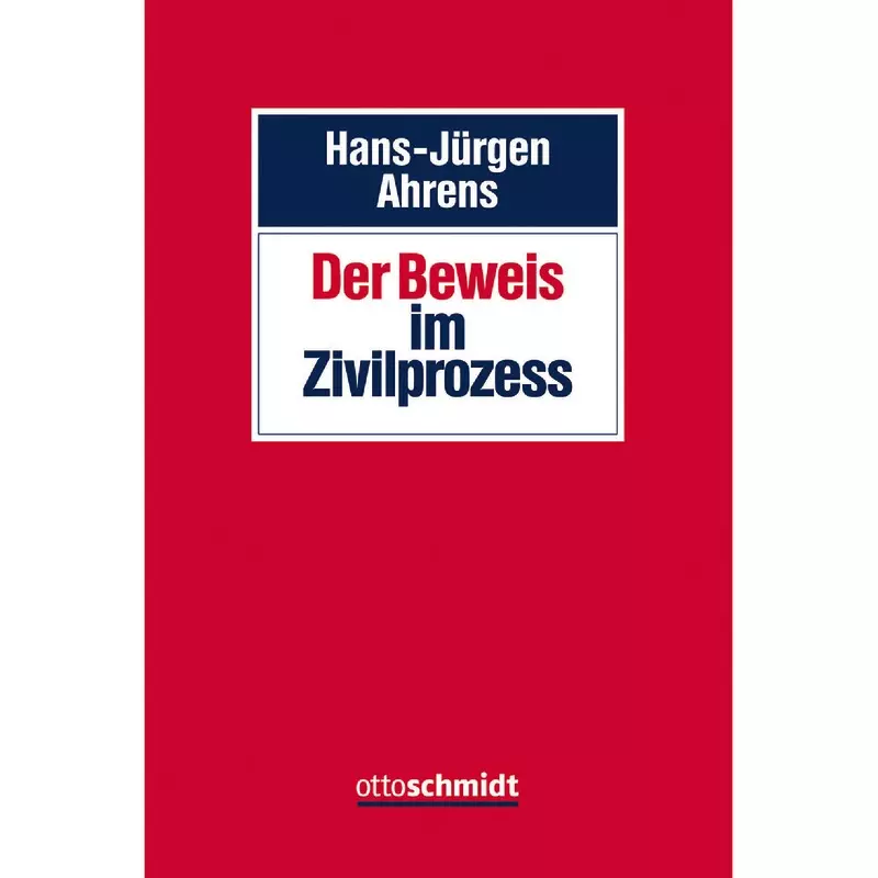 Der Beweis im Zivilprozess