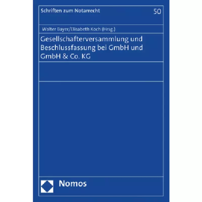 Gesellschafterversammlung und Beschlussfassung bei GmbH und GmbH & Co. KG