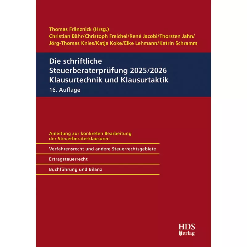 Die schriftliche Steuerberaterprüfung 2025/2026 Klausurtechnik und Klausurtaktik