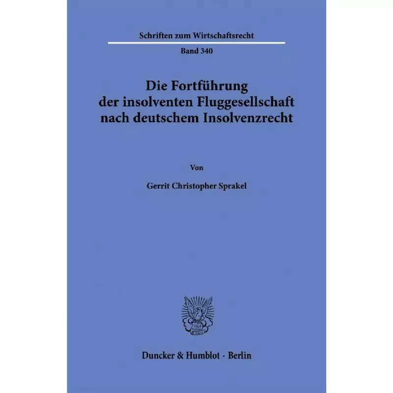 Die Fortführung der insolventen Fluggesellschaft nach deutschem Insolvenzrecht