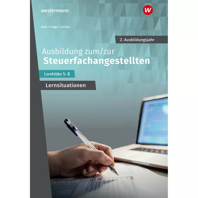 Ausbildung zum/zur Steuerfachangestellten 2. Ausbildungsjahr Arbeitsheft