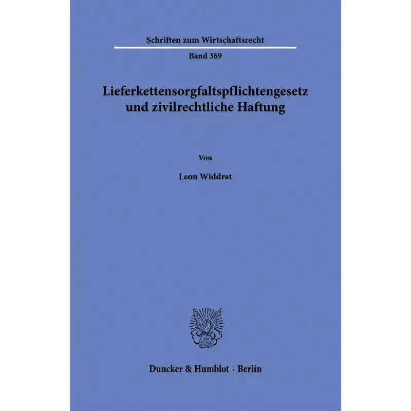 Lieferkettensorgfaltspflichtengesetz und zivilrechtliche Haftung