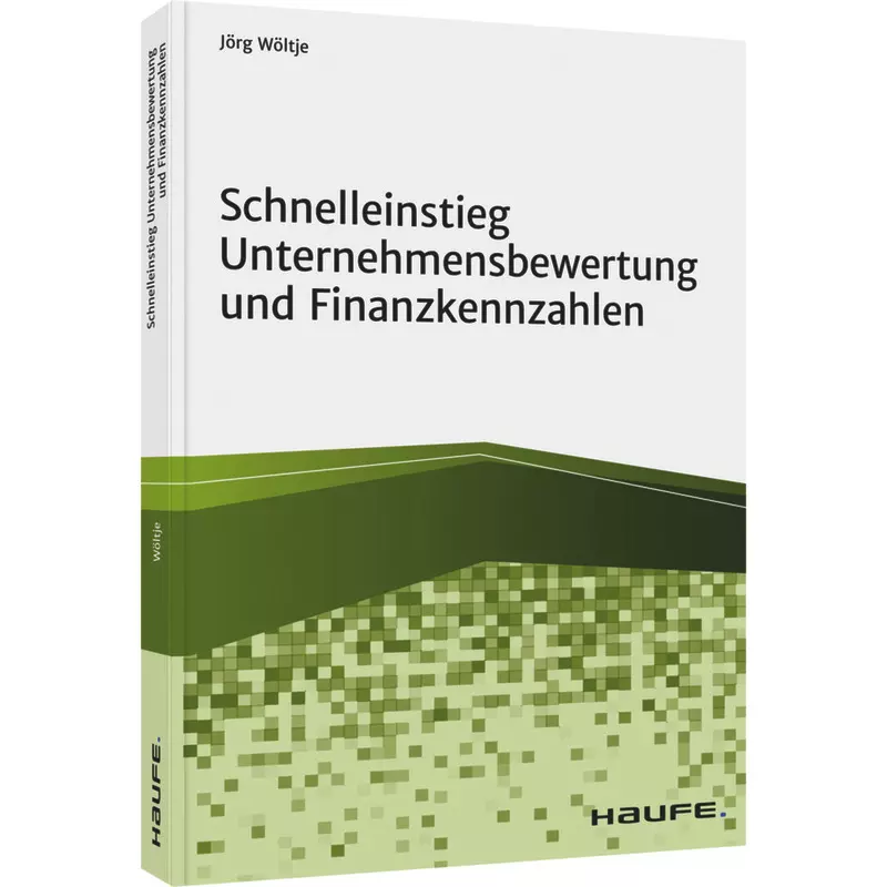 Schnelleinstieg Unternehmensbewertung und Finanzkennzahlen