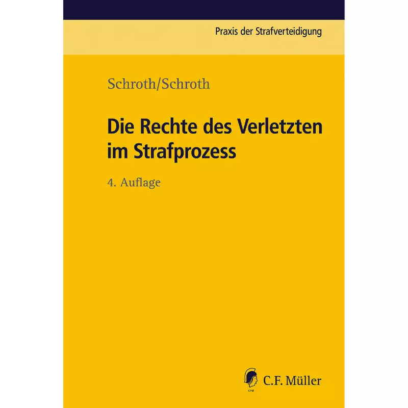 Die Rechte des Verletzten im Strafprozess
