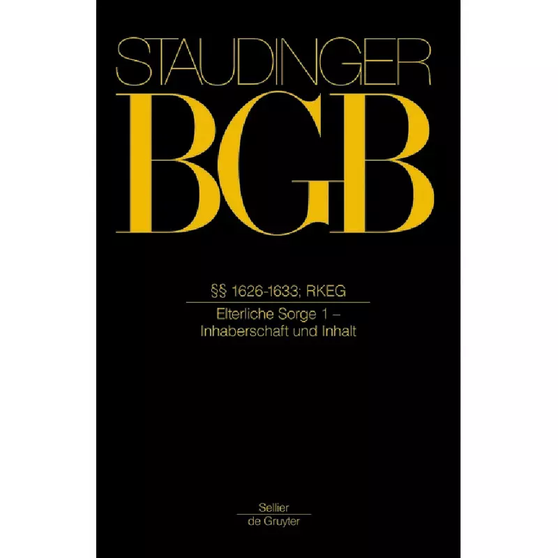 BGB - Bürgerliches Gesetzbuch - Buch 4: Familienrecht  §§ 1626-1633, RKEG