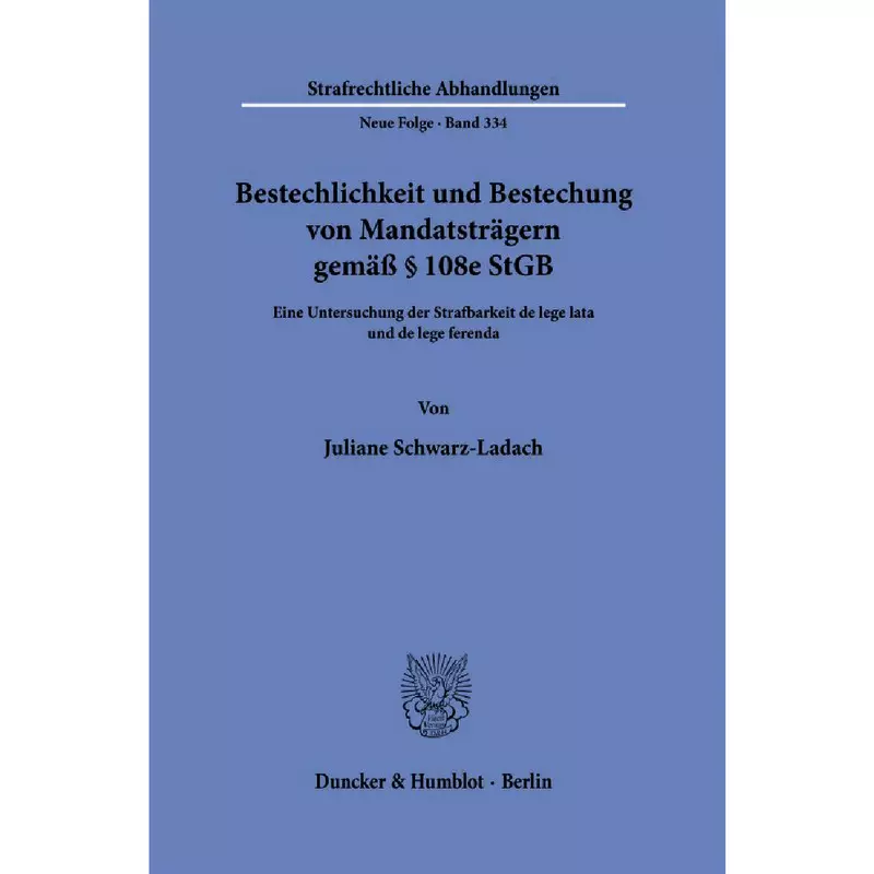 Bestechlichkeit und Bestechung von Mandatsträgern gemäß § 108e StGB
