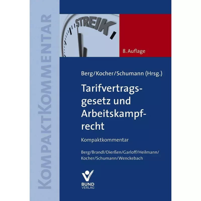 Tarifvertragsgesetz und Arbeitskampfrecht