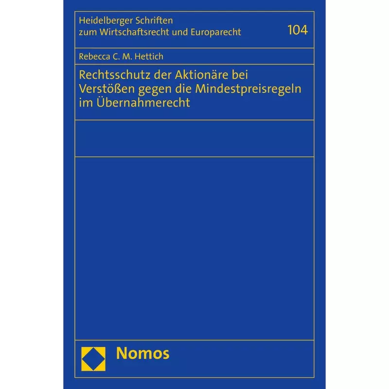 Rechtsschutz der Aktionäre bei Verstößen gegen die Mindestpreisregeln im Übernahmerecht