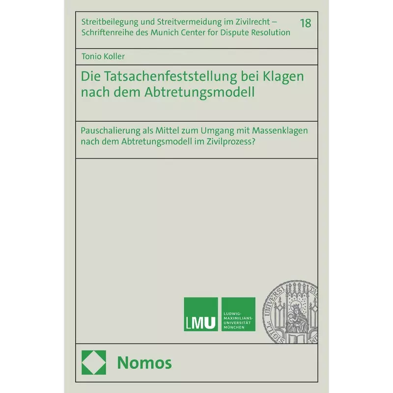 Die Tatsachenfeststellung bei Klagen nach dem Abtretungsmodell