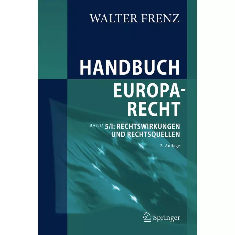 Handbuch Europarecht Band 5/I