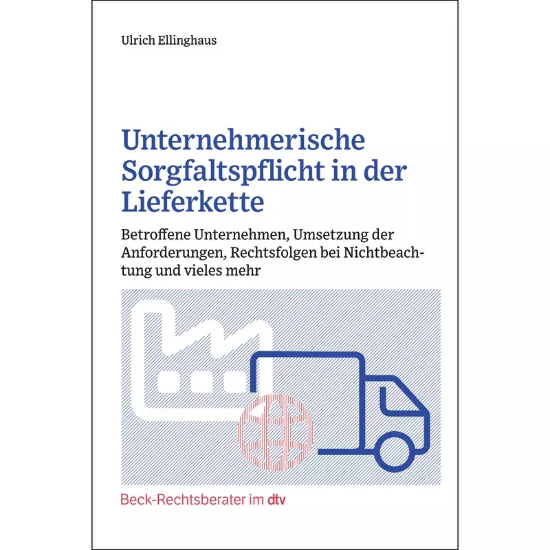 Unternehmerische Sorgfaltspflicht in der Lieferkette (dtv 51282)