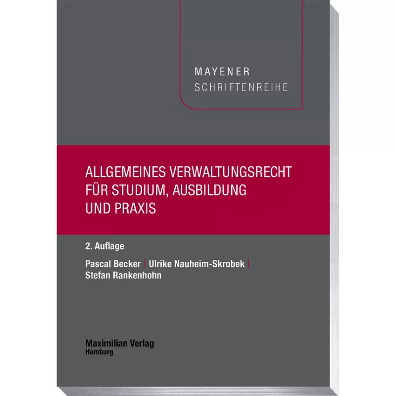 Allgemeines Verwaltungsrecht für Studium, Ausbildung und Praxis
