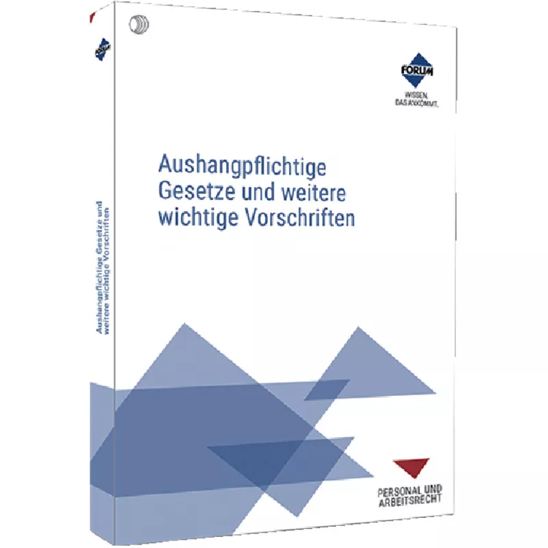 Aushangpflichtige Gesetze und weitere wichtige Vorschriften