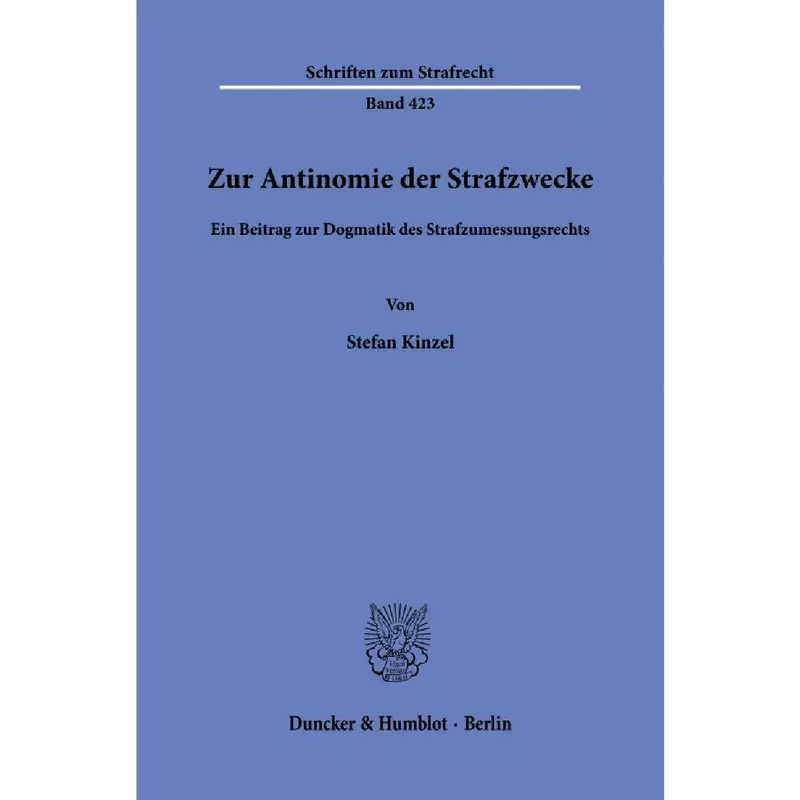 Zur Antinomie der Strafzwecke