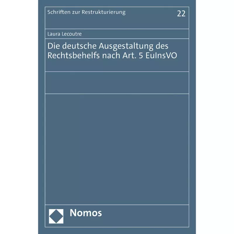 Die deutsche Ausgestaltung des Rechtsbehelfs nach Art. 5 EuInsVO