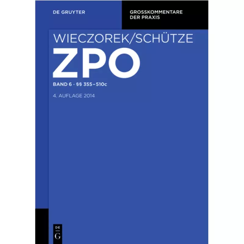 ZPO Band 6: §§ 355-510c