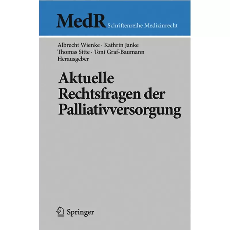 Aktuelle Rechtsfragen der Palliativmedizin