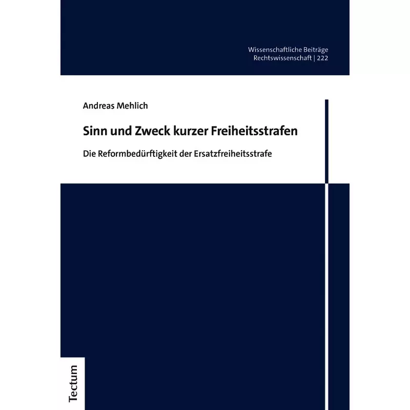 Sinn und Zweck kurzer Freiheitsstrafen