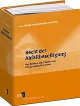 Recht der Abfall- und Kreislaufwirtschaft des Bundes, der Länder und der Europäischen Union - ohne Fortsetzungsbezug