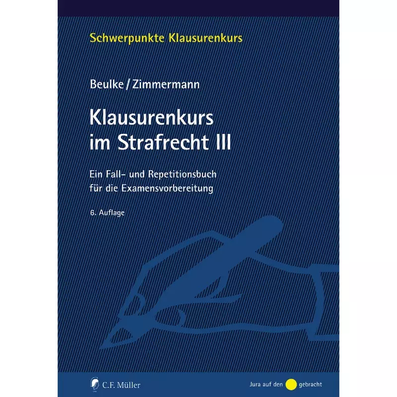 Klausurenkurs im Strafrecht III