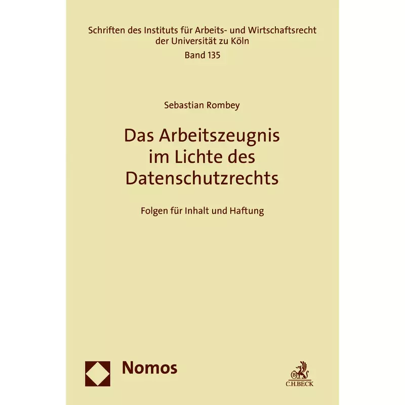 Das Arbeitszeugnis im Lichte des Datenschutzrechts