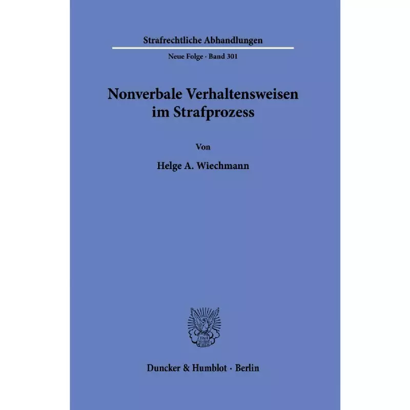 Nonverbale Verhaltensweisen im Strafprozess