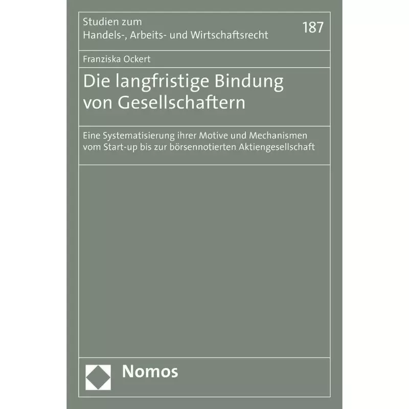Die langfristige Bindung von Gesellschaftern