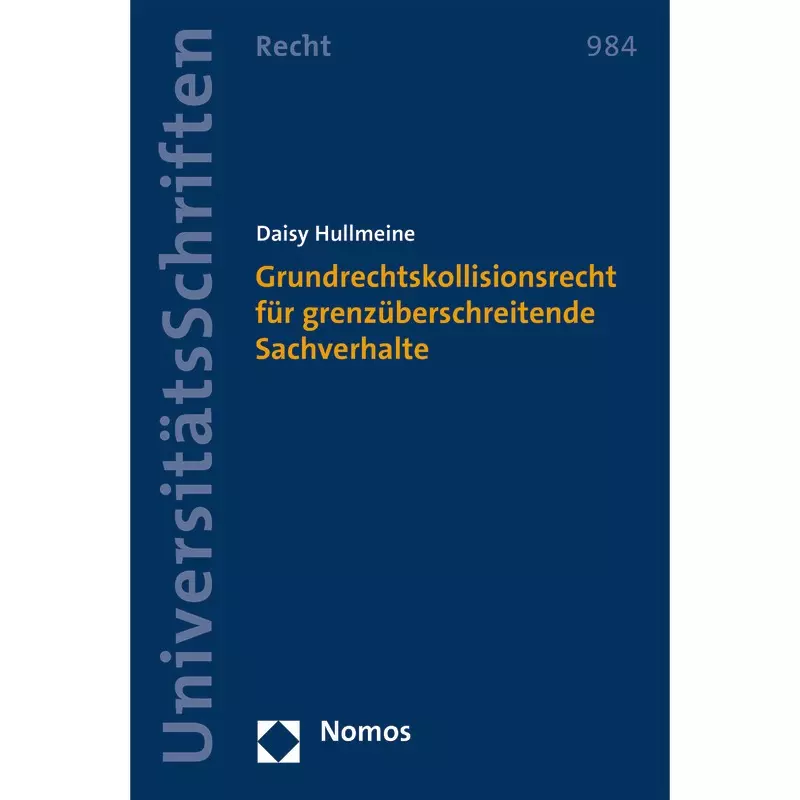 Grundrechtskollisionsrecht für grenzüberschreitende Sachverhalte