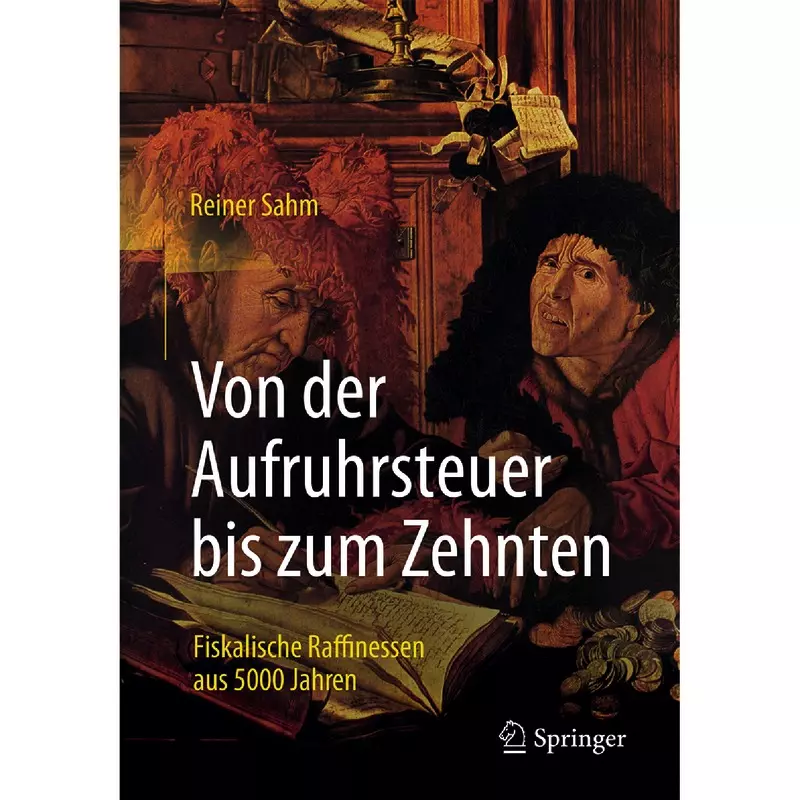 Von der Aufruhrsteuer bis zum Zehnten