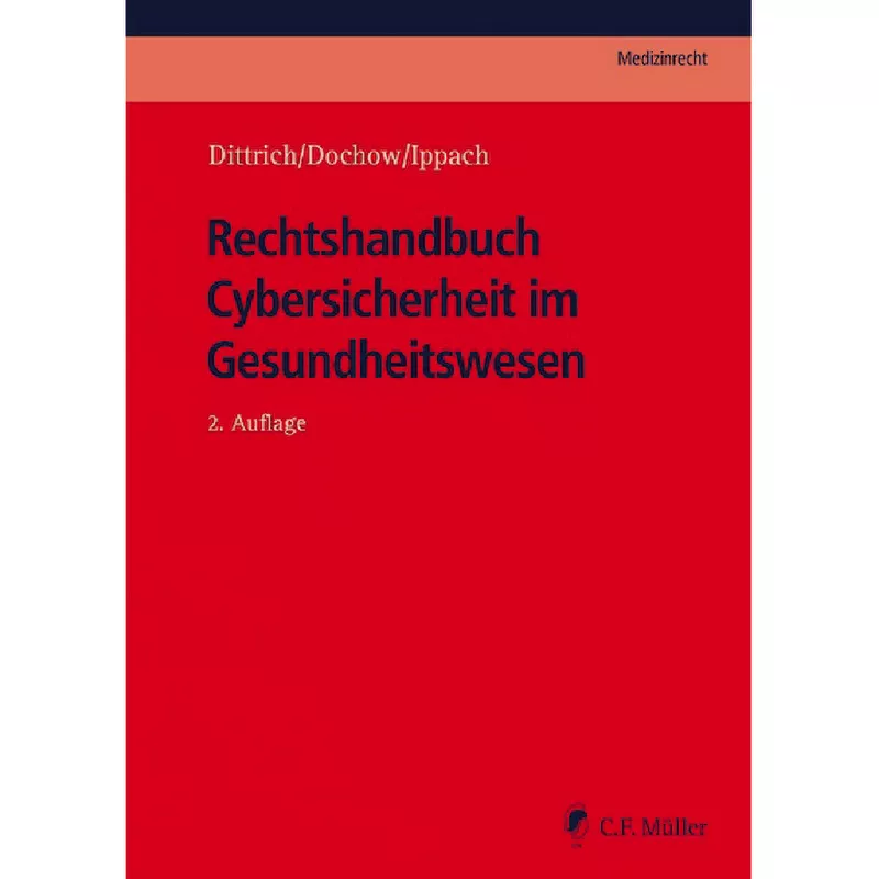 Rechtshandbuch Cybersicherheit im Gesundheitswesen