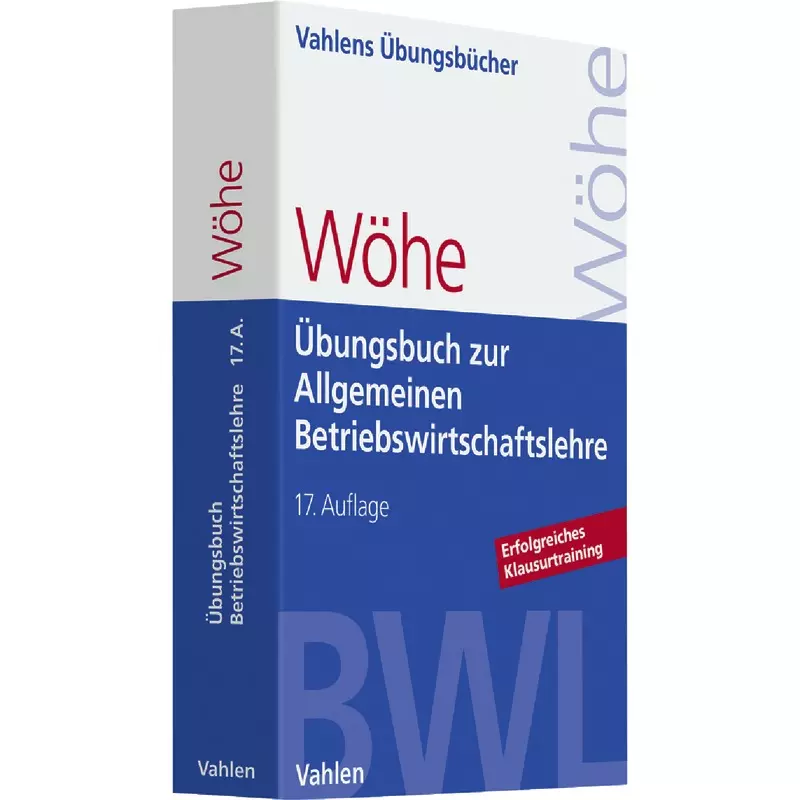 Übungsbuch zur Einführung in die Allgemeine Betriebswirtschaftslehre
