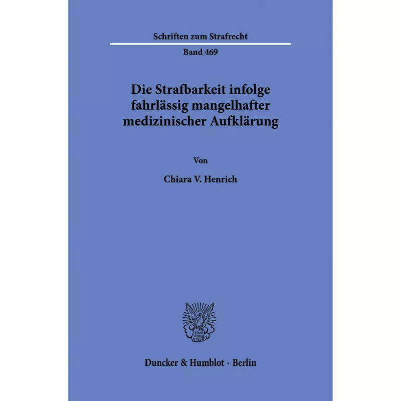 Die Strafbarkeit infolge fahrlässig mangelhafter medizinischer Aufklärung